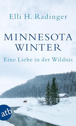 Minnesota Winter: Eine Liebe in der Wildnis von Aufbau Taschenbuch Verlag